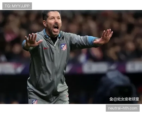 西蒙尼战术执行难点破解,球队表现稳步提升引关注 西蒙尼战术执行难点破解,球队表现稳步提升引关注